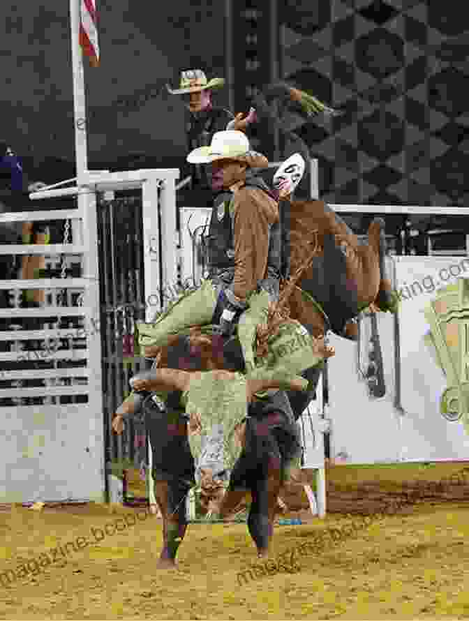 A Cowboy Clinging Onto A Bucking Bull, Embodying The Daring Spirit Of Rodeo Competition ABOUT RODEO TO GET YOU STARTED (DALHURON MONOGRAPHS 5)
