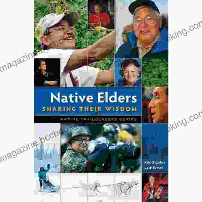 A Native Elder Sharing Wisdom Native Elders: Sharing Their Wisdom