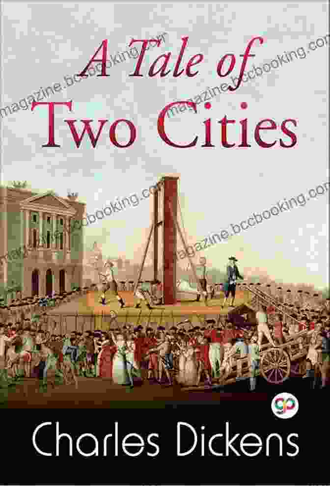 A Tale Of Two Cities Book Cover With An Illustration Of Paris And London During The French Revolution A Tale Of Two Cities