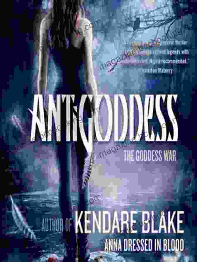 Antigoddess The Goddess War Book Cover Depicting A Fierce Female Warrior Antigoddess (The Goddess War 1)