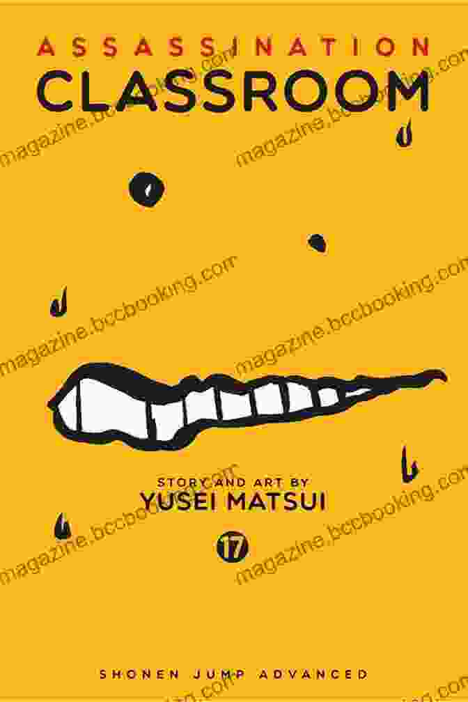 Assassination Classroom Vol 17 By Yusei Matsui Assassination Classroom Vol 17 Yusei Matsui