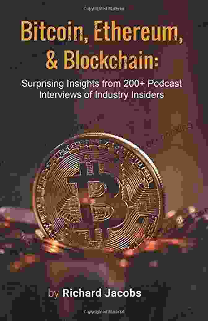 Author's Profile Picture Bitcoin Ethereum Blockchain: Surprising Insights From 200+ Podcast Interviews Of Industry Insiders