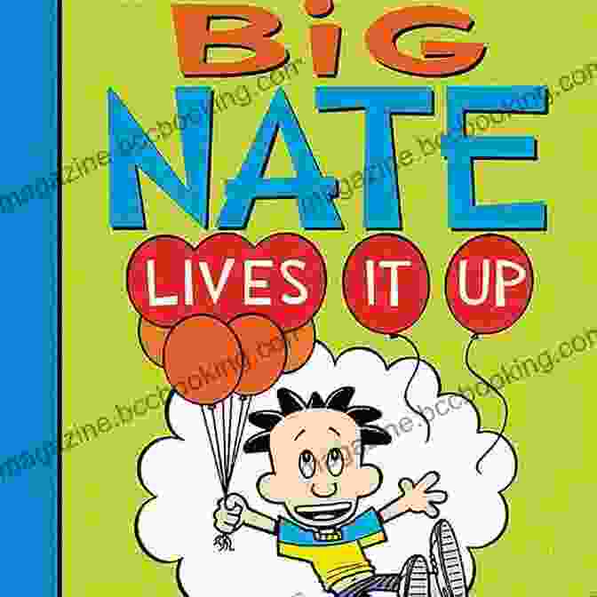 Big Nate Lives It Up Book Cover Big Nate Lives It Up