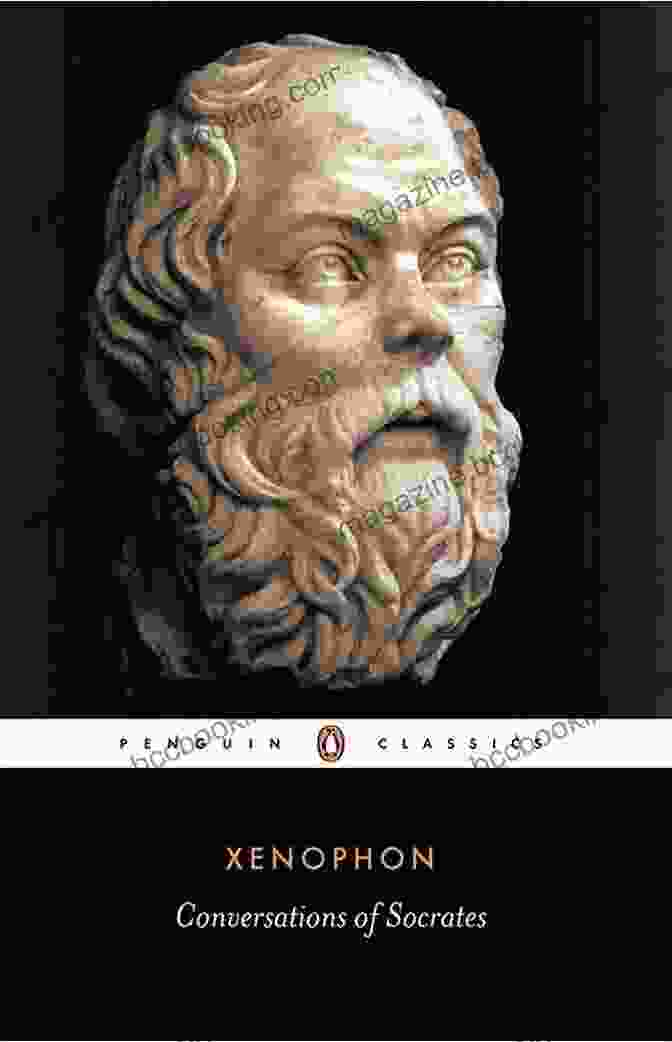 Book Cover Of Conversations Of Socrates By Xenophon Conversations Of Socrates (Classics) Xenophon