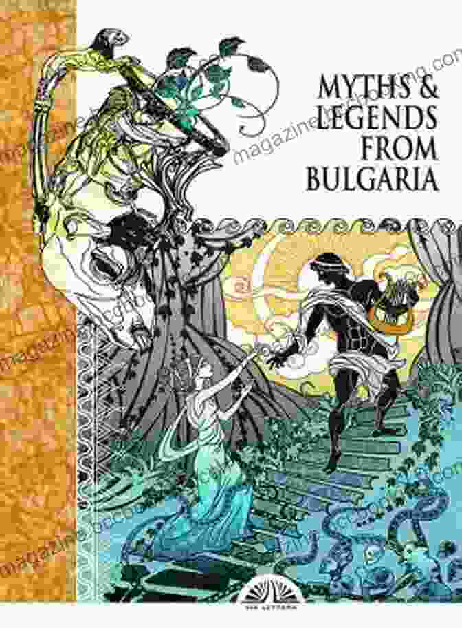 Book Cover Of Myths And Legends From Bulgaria By Kevin Coolidge Myths Legends From Bulgaria Kevin Coolidge