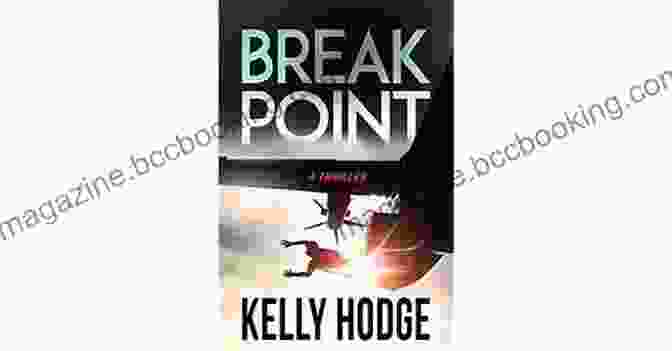 Break Point: A Billy Beckett Thriller Break Point: A Thriller (Billy Beckett 4)