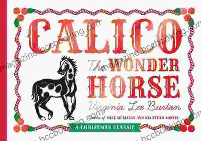 Calico The Wonder Horse Christmas Gift Edition Book Cover Calico The Wonder Horse: Christmas Gift Edition