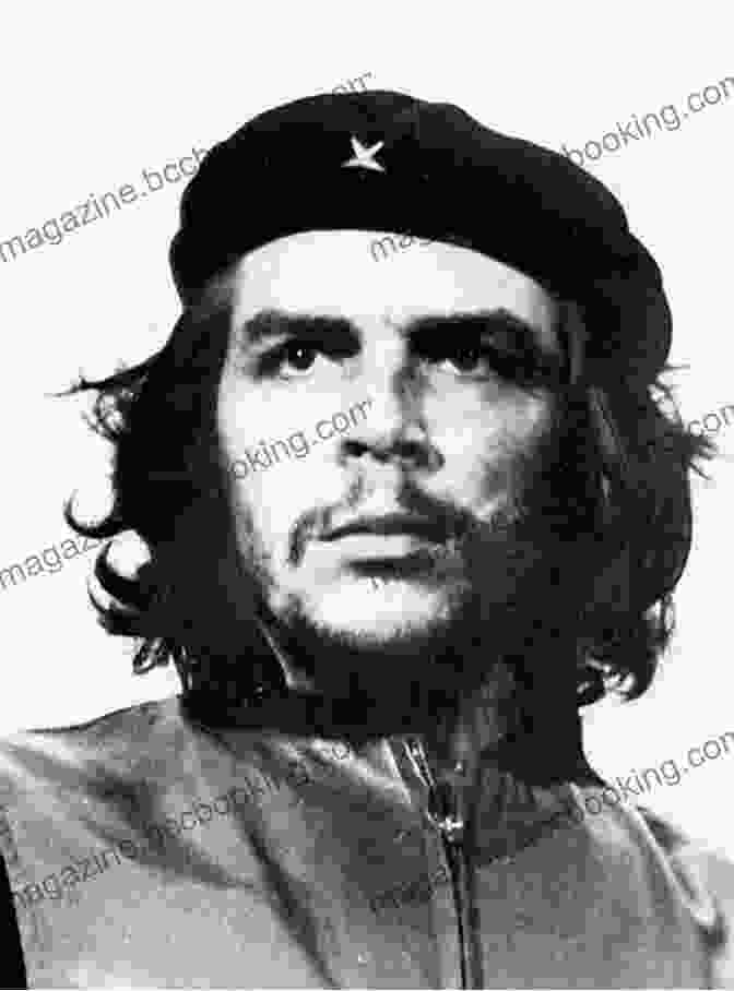 Che Guevara, The Legendary Revolutionary Leader, Known For His Political Beliefs And Revolutionary Practices The Politics Of Che Guevara: Theory And Practice