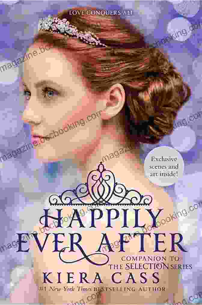 Companion To The Selection: The Selection Novella Happily Ever After: Companion To The Selection (The Selection Novella)