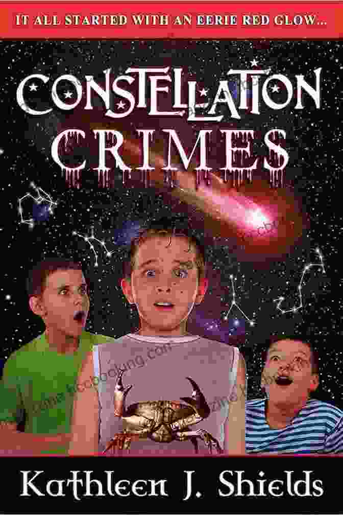 Constellation Crimes By Kathleen Shields, A Gripping Astrological Thriller That Uncovers The Secrets Of The Cosmos. Constellation Crimes Kathleen J Shields