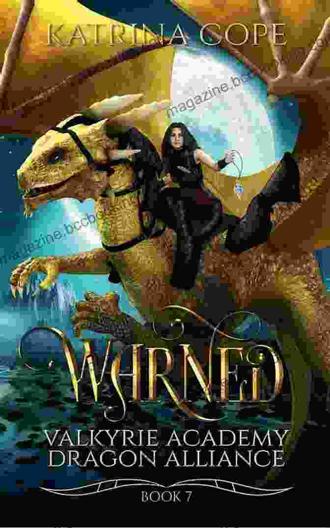 Cover Of The Book 'Warned Valkyrie Academy Dragon Alliance' Warned: 7 (Valkyrie Academy Dragon Alliance)