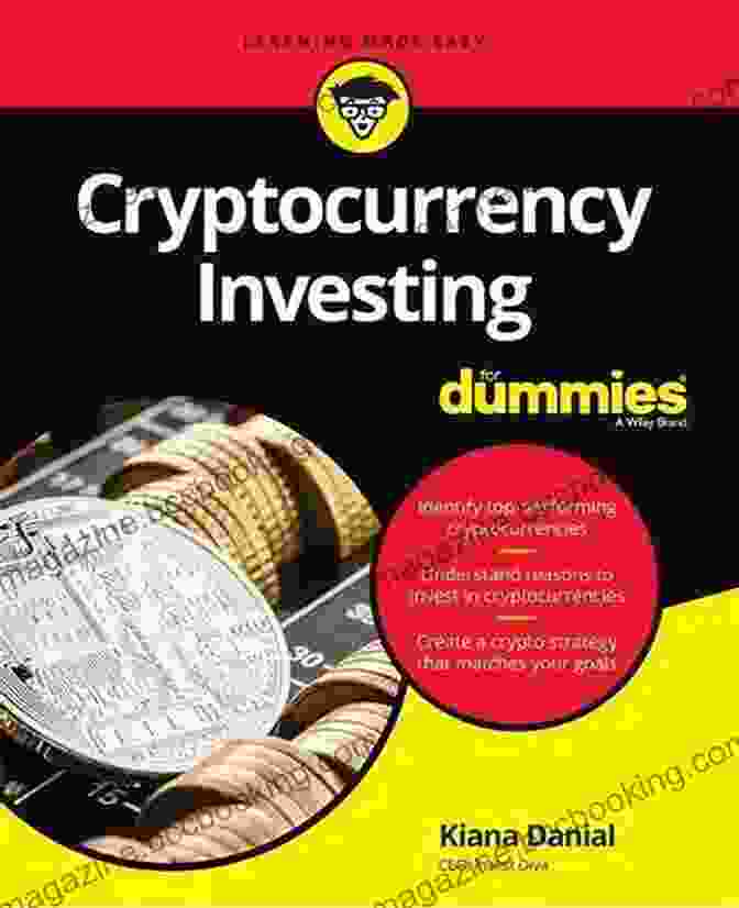 Cryptocurrency Investing For Dummies Book Cover Cryptocurrency Investing For Dummies Kiana Danial