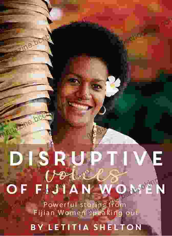 Disruptive Voices Of Fijian Women Book Cover Disruptive Voices Of Fijian Women: Powerful Stories From Fijian Women Speaking Out