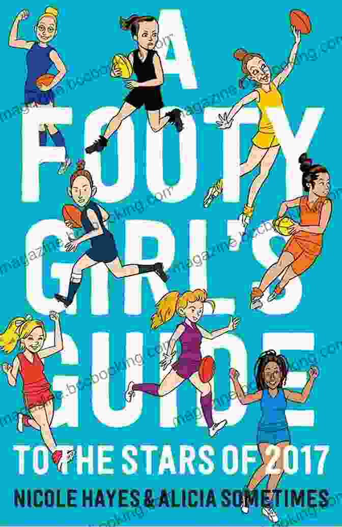 Footy Girls Guide To The Stars Of 2024 A Footy Girls Guide To The Stars Of 2024