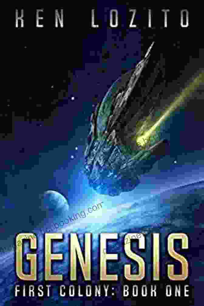 Genesis First Colony Genesis (First Colony 1) Ken Lozito