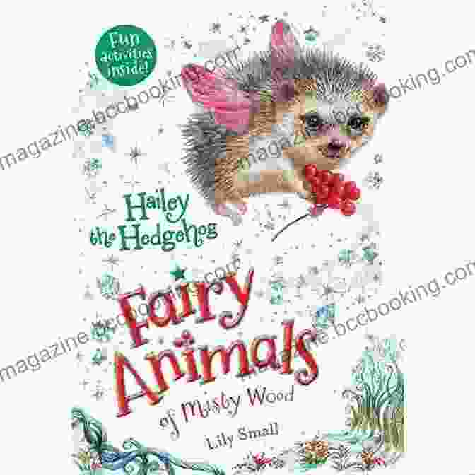 Hailey The Hedgehog Fairy Animals Of Misty Wood Book Cover Hailey The Hedgehog: Fairy Animals Of Misty Wood