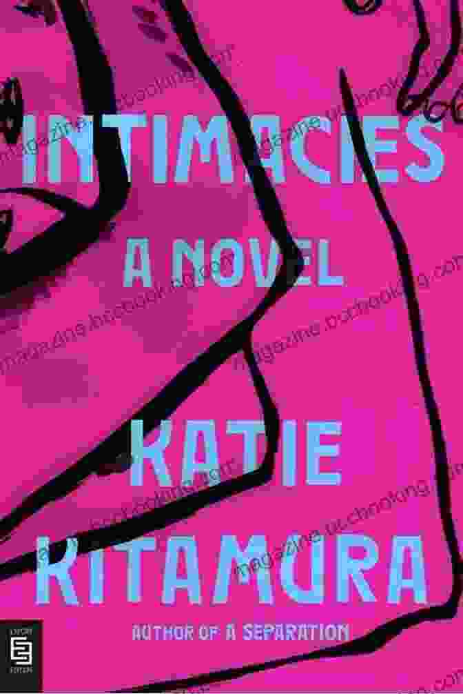 Intimacies Book Cover By Katie Kitamura Intimacies: A Novel Katie Kitamura
