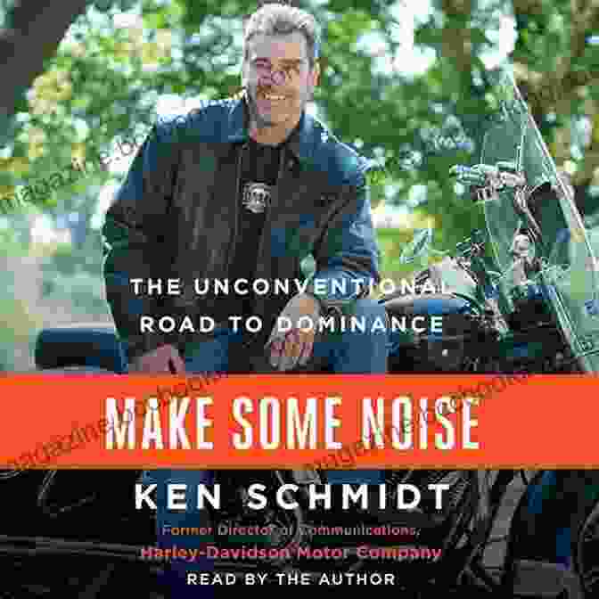 Make Some Noise: The Unconventional Road To Dominance Book Cover Make Some Noise: The Unconventional Road To Dominance