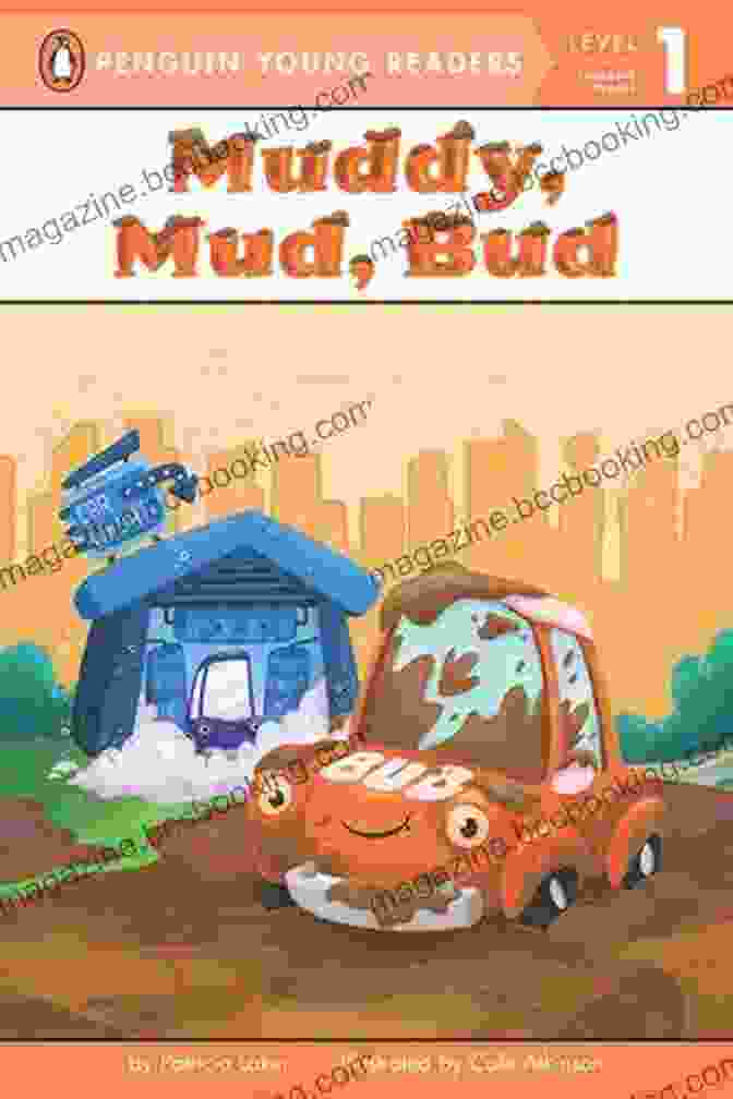 Muddy Mud Bud Penguin Book Cover With A Cute Penguin Character On A Colorful Background Muddy Mud Bud (Penguin Young Readers Level 1)