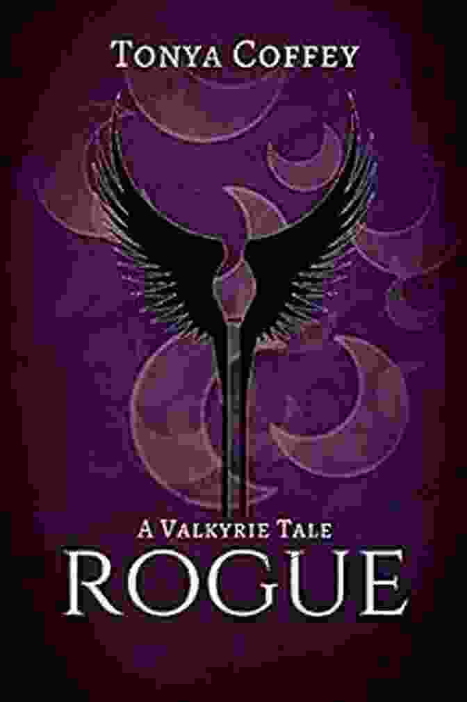 Rogue Valkyrie Tale Book Cover: A Fierce Female Warrior Clad In Armor Stands Against A Backdrop Of Celestial Realms And Swirling Clouds, Embodying The Essence Of The Rogue Valkyrie Protagonist And The Captivating Fantasy World Within The Book. Rogue (A Valkyrie Tale 1)