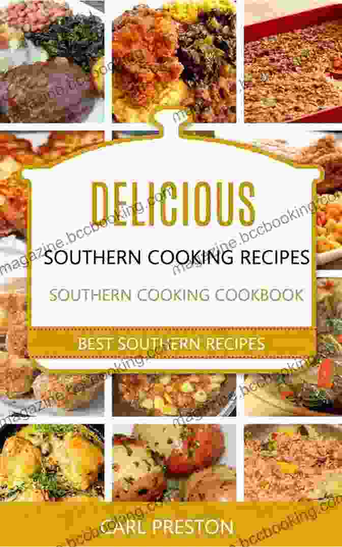 Southern Dishes Cookbook Southern Dishes Cooking Guide: Southern Dishes Recipes And Simple Preparation Procedure