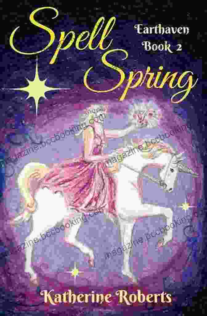 Spell Spring Earthaven Book Cover Spell Spring (Earthaven 2) Katherine Roberts