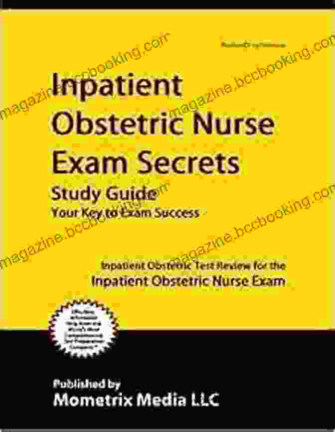 Test Review For The Inpatient Obstetric Nurse Exam Book Cover Inpatient Obstetric Nurse Exam Secrets Study Guide: Test Review For The Inpatient Obstetric Nurse Exam