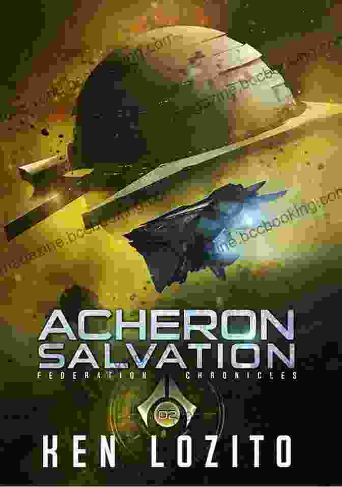 The Acheron Salvation Federation Chronicles Book Cover Acheron Salvation (Federation Chronicles 2)