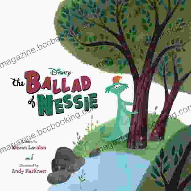 The Ballad Of Nessie Disney Storybook Ebook Cover The Ballad Of Nessie (Disney Storybook (eBook))