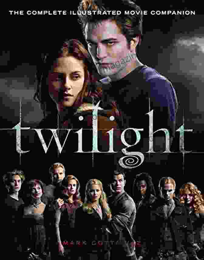 The Complete Illustrated Movie Companion The Twilight Saga Book Cover Twilight: The Complete Illustrated Movie Companion (The Twilight Saga : Illustrated Movie Companion 1)