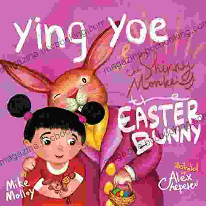 The Easter Bunny Ying Yoe And The Skinny Monkey Book Cover The Easter Bunny: Ying Yoe The Skinny Monkey