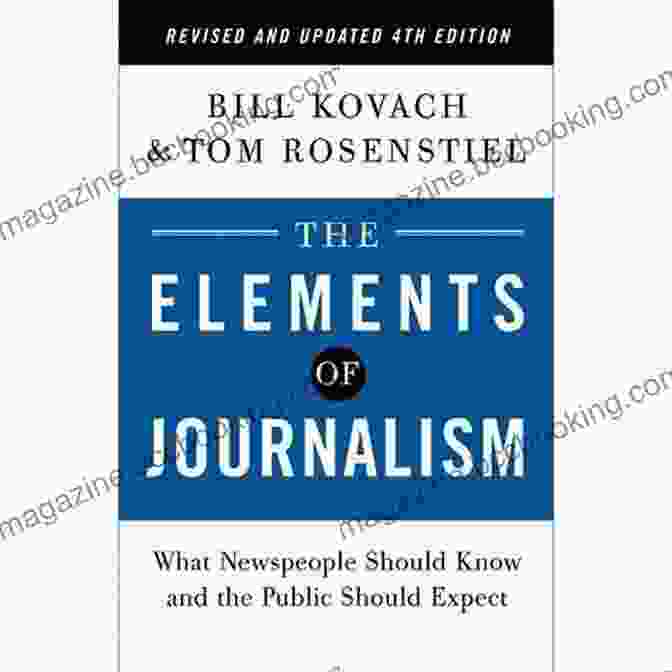 The Elements Of Journalism Revised And Updated 4th Edition Book Cover The Elements Of Journalism Revised And Updated 4th Edition