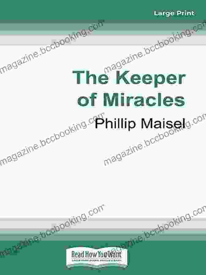 The Keeper Of Miracles Book Cover By Phillip Maisel The Keeper Of Miracles Phillip Maisel