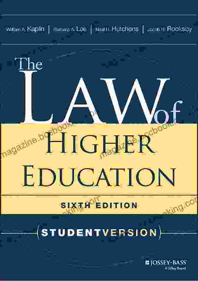 The Law Of Higher Education, Student Version The Law Of Higher Education: Student Version