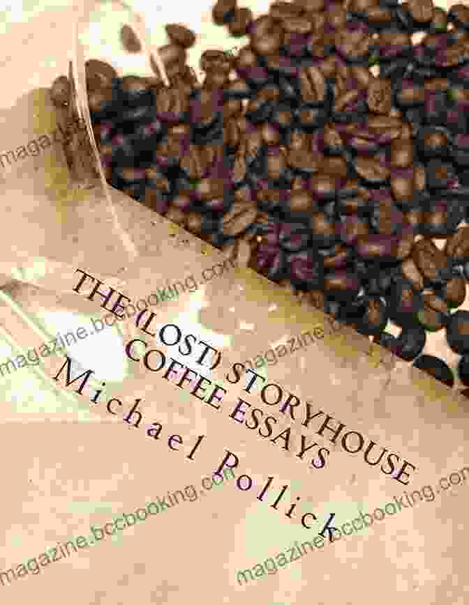 The Lost Storyhouse Coffee Essays Book Cover Featuring A Steaming Cup Of Coffee And A Quill Pen. The (Lost) StoryHouse Coffee Essays