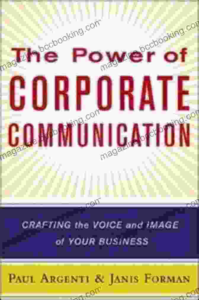 The Power Of Corporate Communication Book Cover The Power Of Corporate Communication: Crafting The Voice And Image Of Your Business