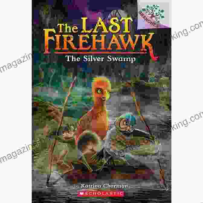 The Silver Swamp Branches: The Last Firehawk Book Cover The Silver Swamp: A Branches (The Last Firehawk #8)