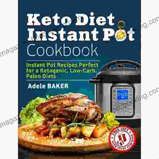 The Ultimate Keto Instant Pot Cookbook Guide Cover Keto Instant Pot Cookbook For Beginners: 1001 Burn Low Carb Days Keto Instapot Cookbook: The Ultimate Keto Instapot Cookbooks Guide: Quick And Easy Low Carb Pressure Cooker Recipes For Everyone