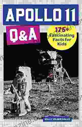 Apollo 11 Q A: 175+ Fascinating Facts For Kids (History Q A)