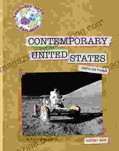 Contemporary United States: 1968 To The Present (Explorer Library: Language Arts Explorer)