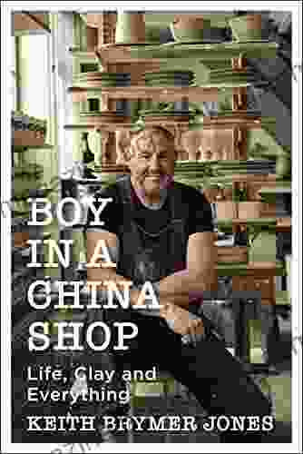 Boy In A China Shop: Life Clay And Everything