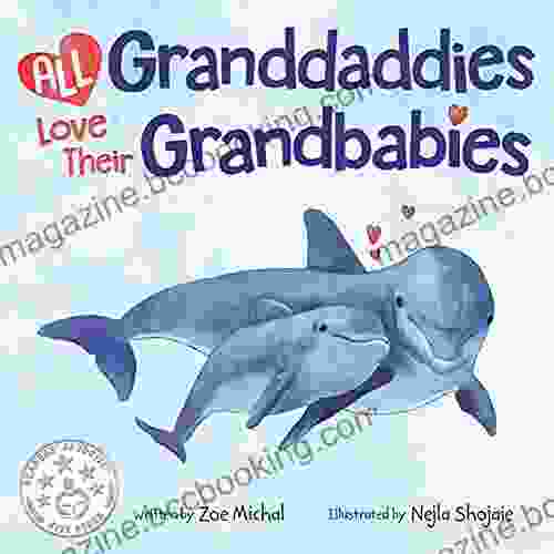 All Granddaddies Love Their Grandbabies (Baby Love)