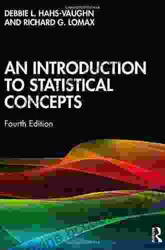 An Introduction To Statistical Concepts: Third Edition