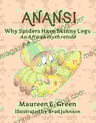 Anansi: Why Spiders Have Skinny Legs