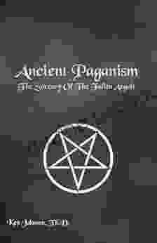 Ancient Paganism Ken Johnson