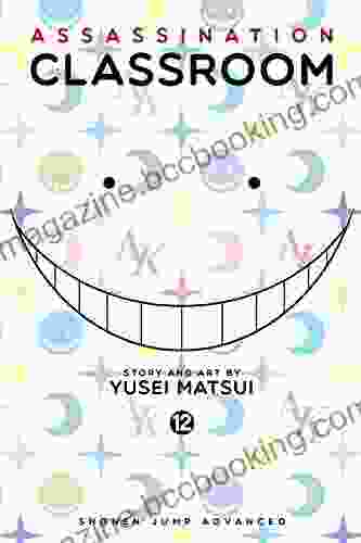 Assassination Classroom Vol 12 Yusei Matsui
