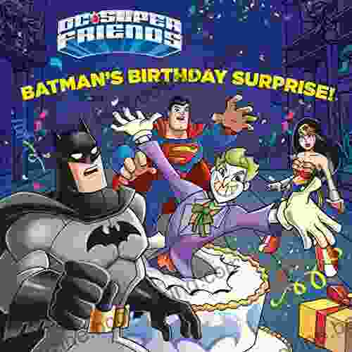 Batman S Birthday Surprise (DC Super Friends) (Pictureback(R))