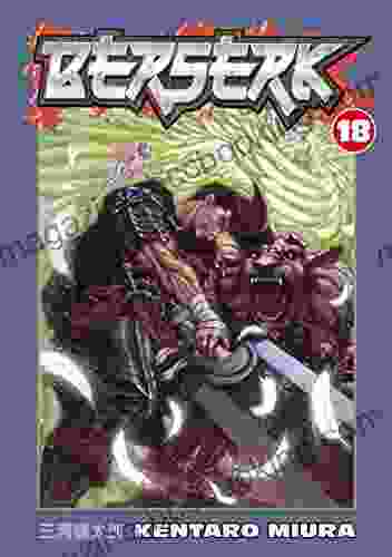 Berserk Volume 18 Kentaro Miura