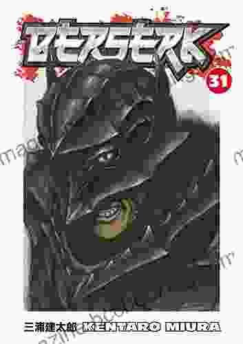 Berserk Volume 31 Kentaro Miura