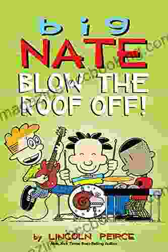 Big Nate: Blow The Roof Off